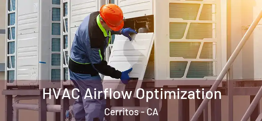  HVAC Airflow Optimization Cerritos - CA